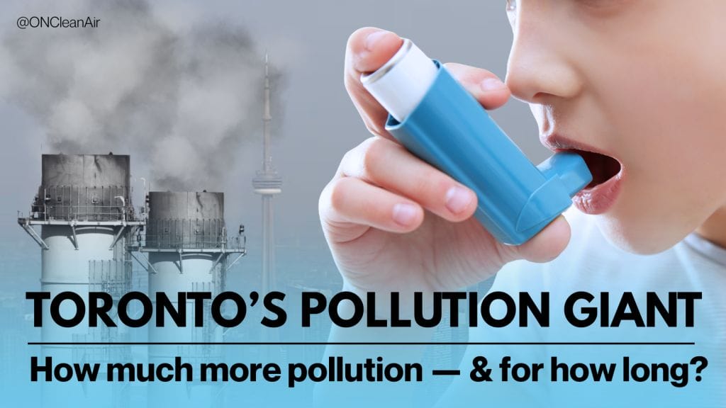 OCAA – BULLETIN – TORONTO’S POLLUTION GIANT